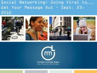 Social Networking: Going Viral to Get Your Message Out – Sept. 23, 2010
