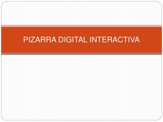 PIZARRA DIGITAL INTERACTIVA