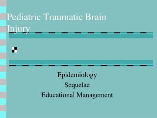 Pediatric Traumatic Brain Injury