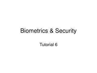 Biometrics &amp; Security