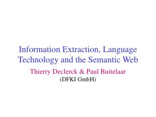 Information Extraction, Language Technology and the Semantic Web