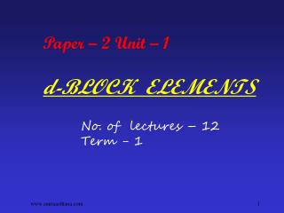 Paper – 2 Unit – 1 d-BLOCK ELEMENTS