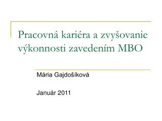 Pracovná kariéra a zvyšovanie výkonnosti zavedením MBO