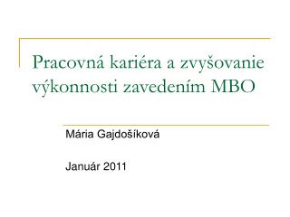 Pracovná kariéra a zvyšovanie výkonnosti zavedením MBO