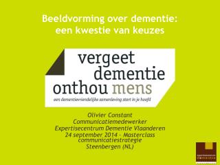 Beeldvorming over dementie: een kwestie van keuzes