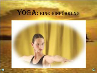 Yoga : Eine Einführung