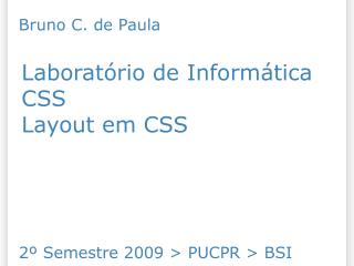 Laboratório de Informática CSS Layout em CSS