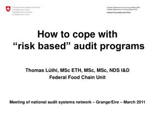 How to cope with “risk based” audit programs