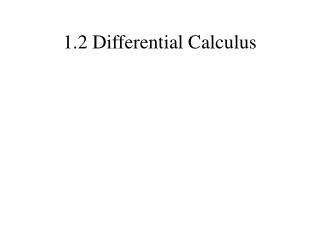 1.2 Differential Calculus