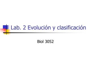Lab. 2 Evoluci ón y clasificación