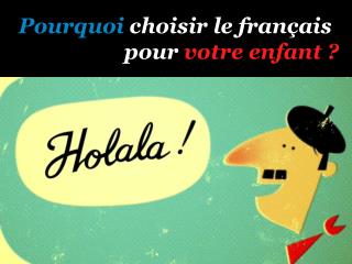 Pourquoi choisir le français pour votre enfant ?