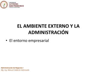 EL AMBIENTE EXTERNO Y LA ADMINISTRACI ÓN