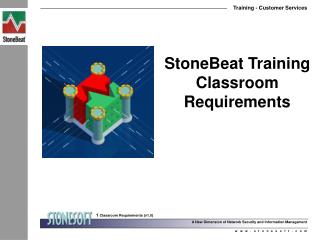 StoneBeat Training Classroom Requirements