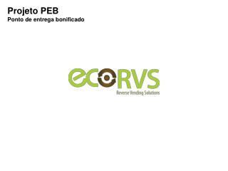 Projeto PEB Ponto de entrega bonificado