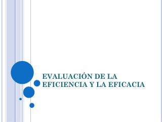 EVALUACIÓN DE LA EFICIENCIA Y LA EFICACIA