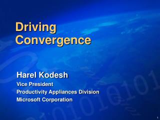 Driving Convergence