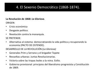 4. El Sexenio Democrático (1868-1874).