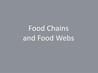 Food Chains and Food Webs