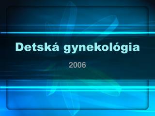 Detská gynekológia