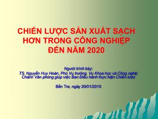 CHIẾN L ƯỢC SẢN XUẤT SẠCH H Ơ N TRONG CÔNG NGHIỆP ĐẾN NĂM 2020