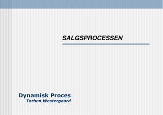 Dynamisk Proces Torben Westergaard