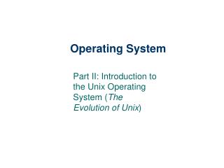 Operating System