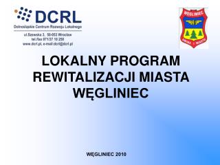 LOKALNY PROGRAM REWITALIZACJI MIASTA WĘGLINIEC