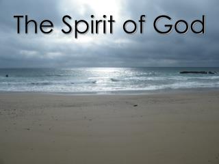 The Spirit of God