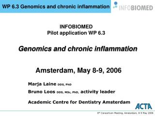 INFOBIOMED Pilot application WP 6.3