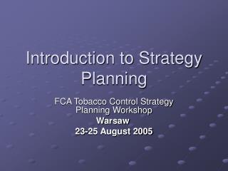 Introduction to Strategy Planning