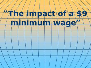 “The impact of a $9 minimum wage”