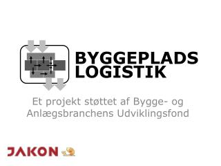 Et projekt støttet af Bygge- og Anlægsbranchens Udviklingsfond