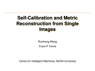 Self-Calibration and Metric Reconstruction from Single Images