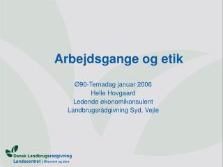 Arbejdsgange og etik