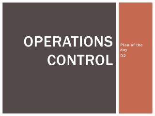 Operations control