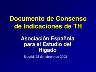 Documento de Consenso de Indicaciones de TH