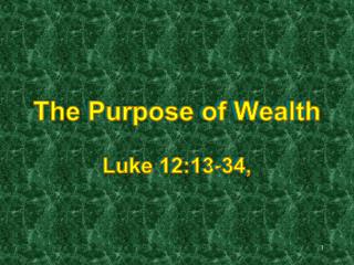 The Purpose of Wealth