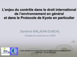 Sandrine MALJEAN-DUBOIS, Chargée de recherche au CNRS