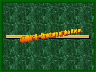 Chapter--3---Structure of the Atom