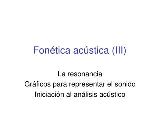 Fonética acústica (III)