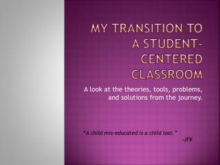 My Transition to a student-centered classroom