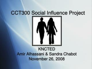 CCT300 Social Influence Project