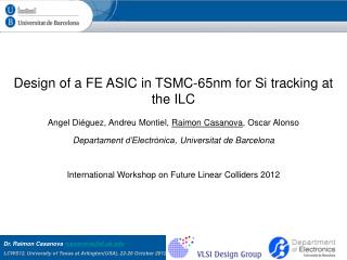 Design of a FE ASIC in TSMC-65nm for Si tracking at the ILC