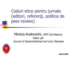Coduri etice pentru jurnale (editori, referenţi, politica de peer-review)
