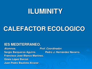 ILUMINITY CALEFACTOR ECOLOGICO