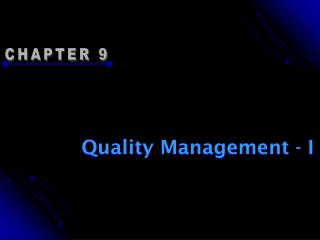 Quality Management - I