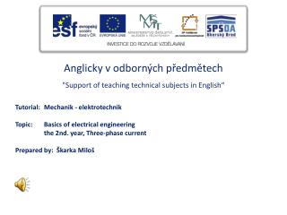 Anglicky v odborných předmětech &quot;Support of teaching technical subjects in English“