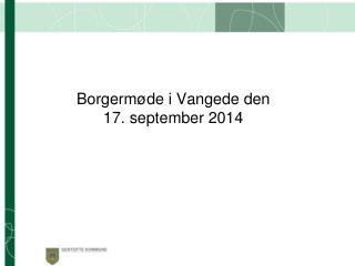 Borgermøde i Vangede den 17. september 2014