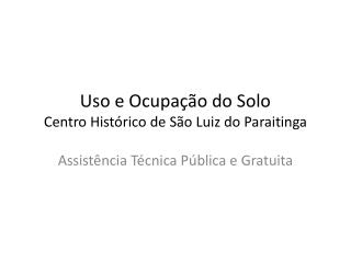 Uso e Ocupação do Solo Centro Histórico de São Luiz do Paraitinga