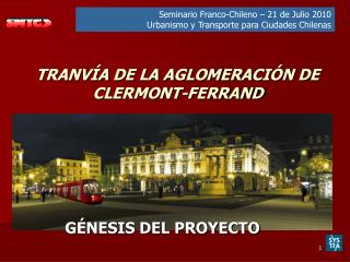 TRANVÍA DE LA AGLOMERACIÓN DE CLERMONT-FERRAND